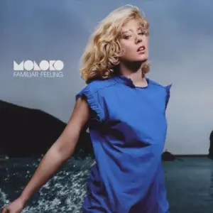 Moloko – Familiar Feeling