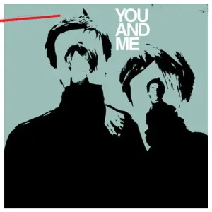 You And Me – You And Me