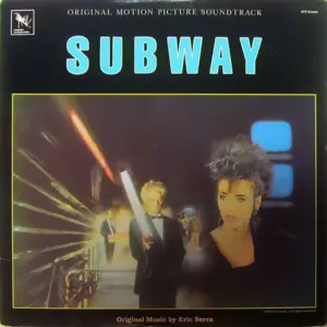 Eric Serra – Subway (Original Motion Picture Soundtrack)