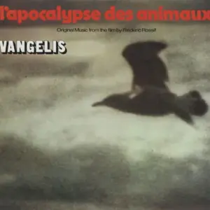 Vangelis – L'Apocalypse Des Animaux (Original Music From The Film By Frederic Rossif)
