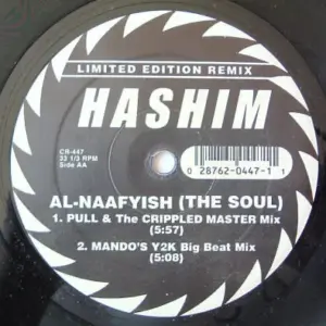 Hashim – Al-Naafyish (The Soul) (Limited Edition Remix)