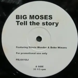 Big Moses Featuring Stevie Wonder & BeBe Winans – Tell The Story