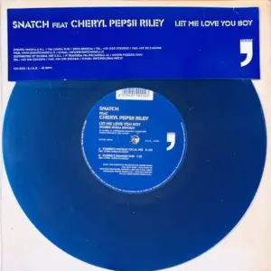 Snatch (2) Feat. Cheryl Pepsii Riley – Let Me Love You Boy (Robbie Riviera Remix Limited Edition)
