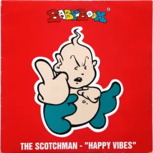 Scotchman, The – Happy Vibes