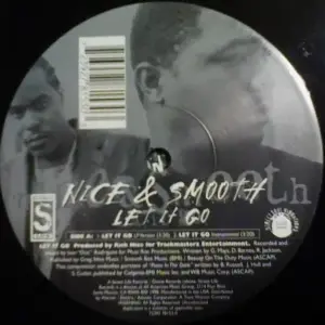 Nice & Smooth – Let It Go