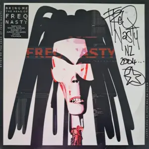 Freq Nasty – Bring Me The Head Of Freq Nasty
