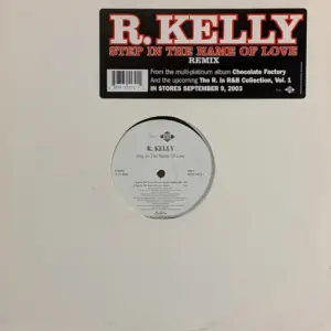 R. Kelly – Step In The Name Of Love (Remix)