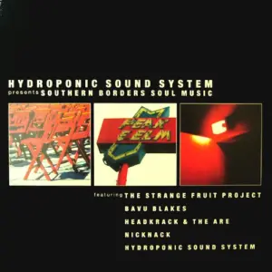 Various – Hydroponic Sound System Presents Southern Borders Soul Music