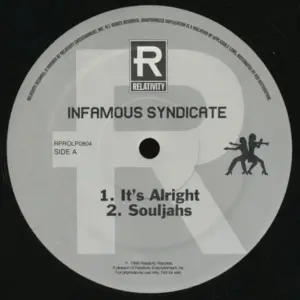Infamous Syndicate – It's Alright. Souljahs b/w Clock Strikes 12. Like This