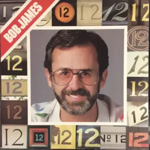 Bob James – 12