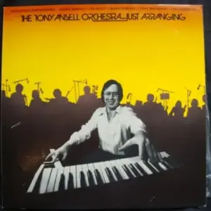 Tony Ansell Orchestra, The – Just Arranging
