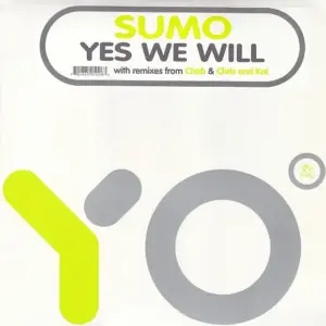 Sumo (3) – Yes We Will