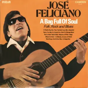 José Feliciano – A Bag Full Of Soul