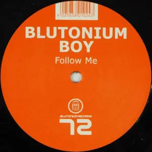 Blutonium Boy – Follow Me
