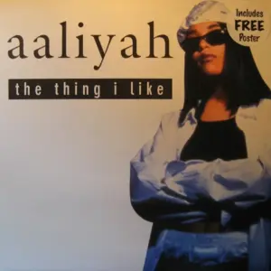 Aaliyah – The Thing I Like