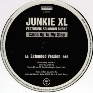 Junkie XL Featuring Solomon Burke – Catch Up To My Step