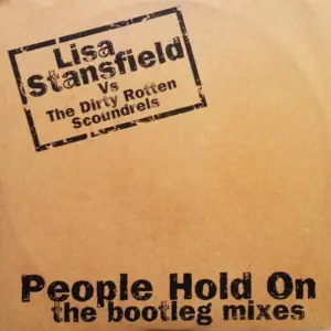 Lisa Stansfield Vs Dirty Rotten Scoundrels – People Hold On (The Bootleg Mixes)