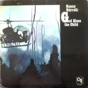 Kenny Burrell – God Bless The Child