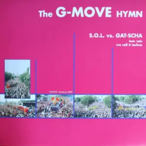 S.O.L. (2) vs. Gat-Cha feat. Lalu – We Call It Techno (The G-Move Hymn)