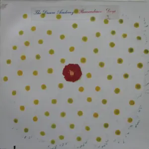 Dream Academy, The – Remembrance Days