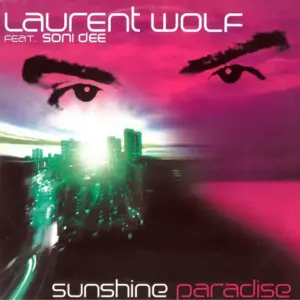 Laurent Wolf Feat. Soni Dee – Sunshine Paradise