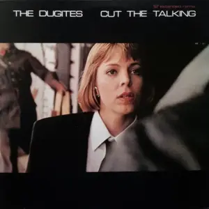 Dugites, The – Cut The Talking (12" Extended Remix)