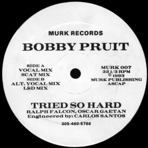 Bobby Pruit – Tried So Hard