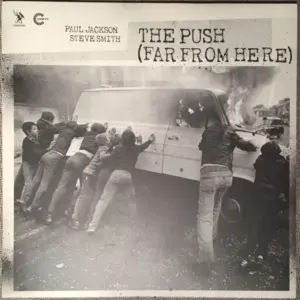 Paul Jackson & Steve Smith (2) Feat. Richard Searle – The Push (Far From Here)