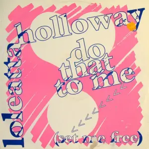 Loleatta Holloway – Do That To Me (Set Me Free)