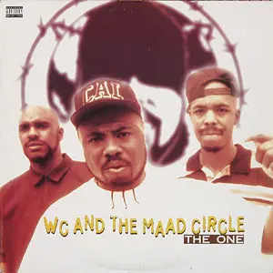 WC And The Maad Circle – The One