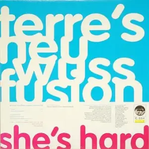 Terre's Neu Wuss Fusion – She's Hard