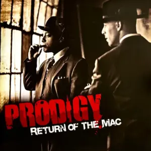 Prodigy – Return Of The Mac