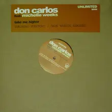 Don Carlos Featuring Michelle Weeks – Take Me Higher