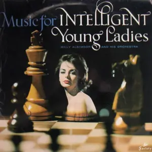 Willy Albimoor And His Orchestra – Music For Intelligent Young Ladies