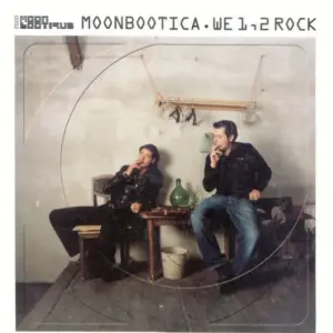 Moonbootica – We 1,2 Rock