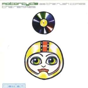 Motorcycle – As The Rush Comes (The Remixes)