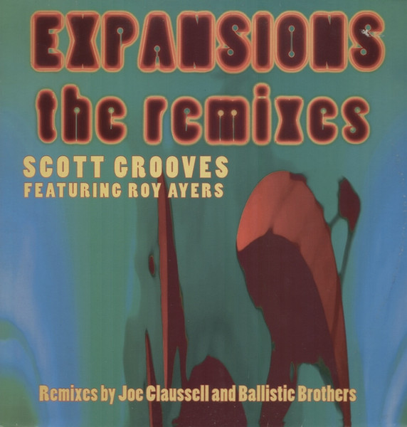 Scott Grooves, Roy Ayers – Expansions (The Remixes)