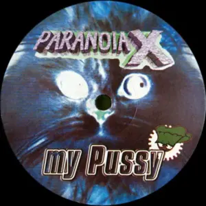 Paranoia X – My Pussy