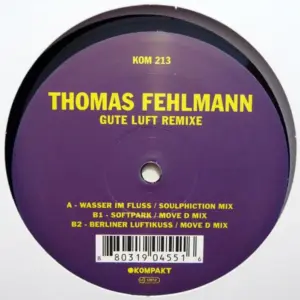 Thomas Fehlmann – Gute Luft Remixe