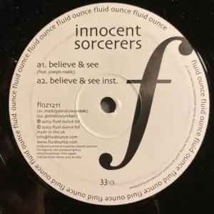Innocent Sorcerers – Believe & See