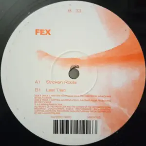Fex – Stricken Roots / Last Train