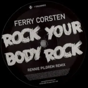 Ferry Corsten – Rock Your Body Rock (Rennie Pilgrem Remix)