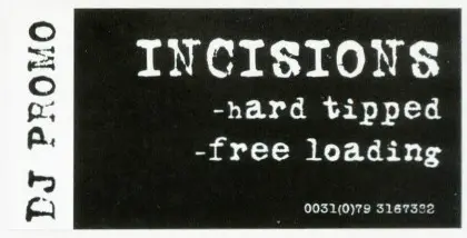 Incisions – Hard Tipped