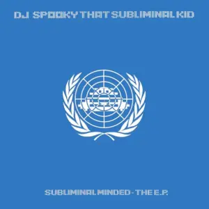 DJ Spooky – Subliminal Minded - The EP