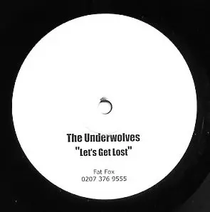 Underwolves, The – Let's Get Lost / Sunrise