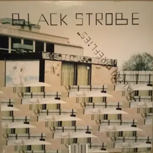 Black Strobe / Zongamin – Italian Fireflies / Hotel 17