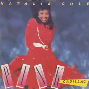 Natalie Cole – Pink Cadillac