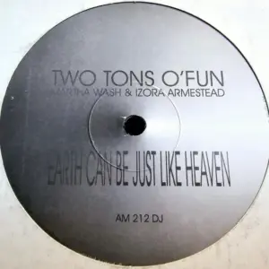 Two Tons O' Fun – Earth Can Be Just Like Heaven