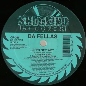 Da Fellas – Let's Get Wet