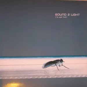 Sound To Light – It's Like That